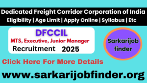 DFCCIL Recruitment 2025: Apply Online for 642 Junior Manager, Executive, and MTS Posts – Eligibility, Dates, and Details