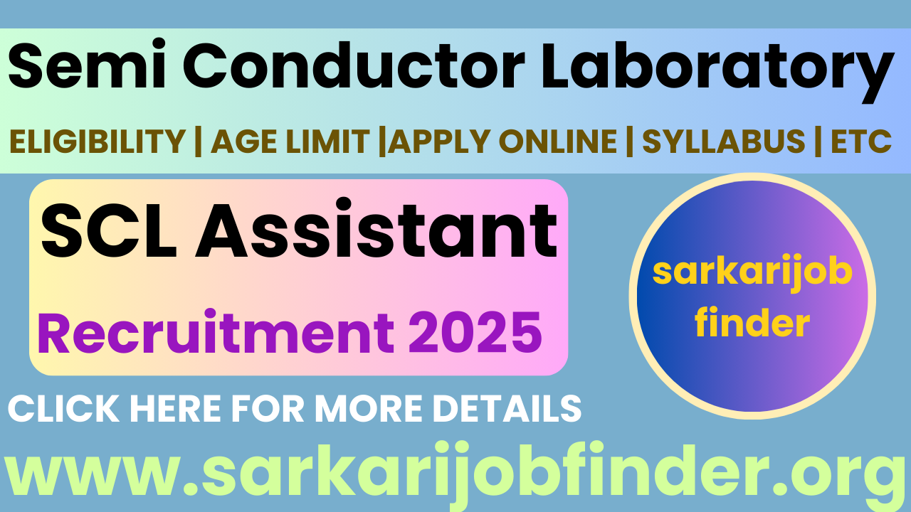 SCL Assistant Recruitment 2025